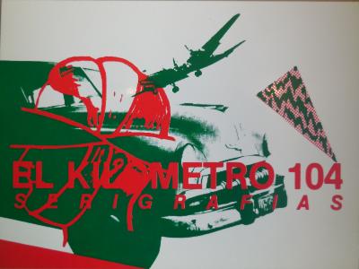El Kilómetro 104 Serigrafías