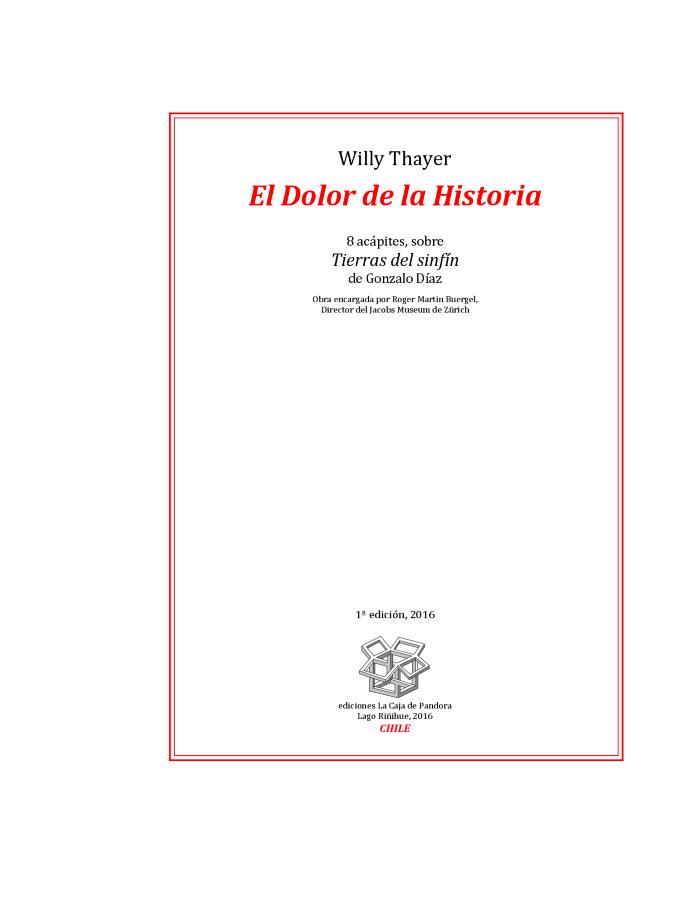 GD-D-00288_El Dolor de la Historia, texto de Willy Thayer sobre la obra Tierras del Sinfín