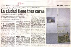 La ciudad tiene tres caras
