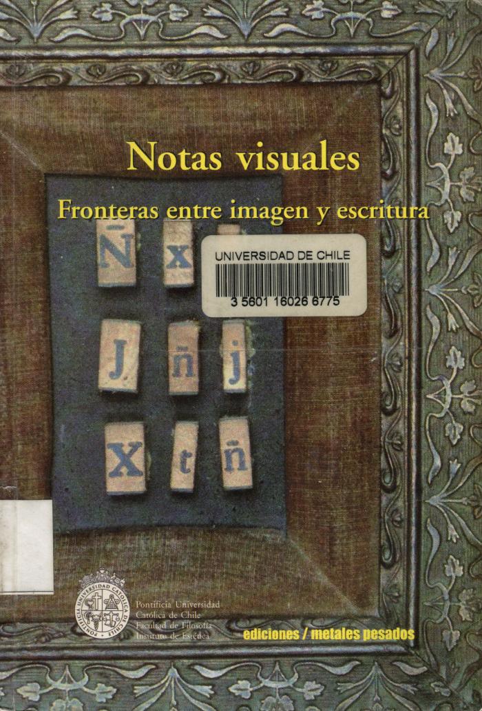 Notas Visuales. Fronteras entre imagen y escritura