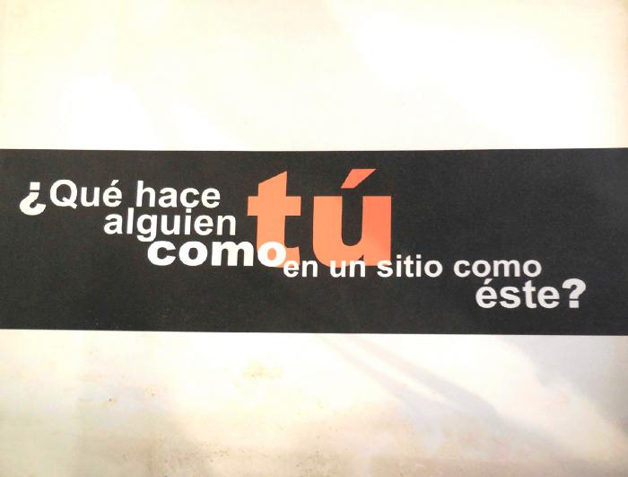 ¿Qué hace alguien como tú en un sitio como éste?