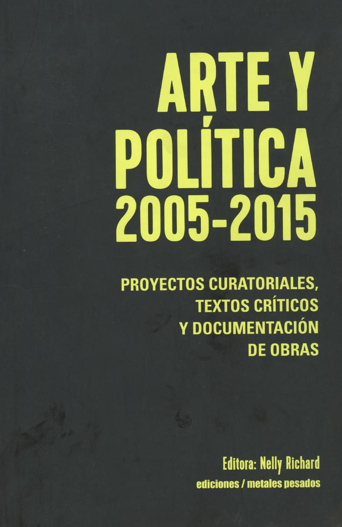 Arte y Política 2005 - 2015