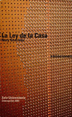 “La ley de la Casa” de Nury González