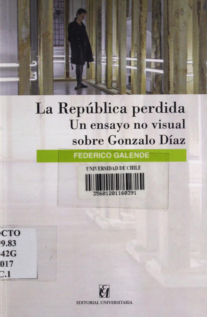 La República perdida. Un ensayo no visual sobre Gonzalo Díaz.